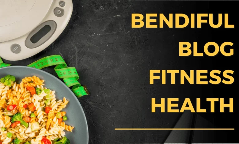 Bendiful Blog Fitness Health and Food in Syracuse, NY: Your Ultimate Guide